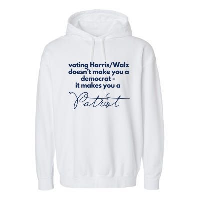 Harris Walz DoesnT Make You A Democrat Garment-Dyed Fleece Hoodie