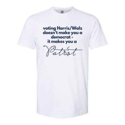 Harris Walz DoesnT Make You A Democrat Softstyle CVC T-Shirt