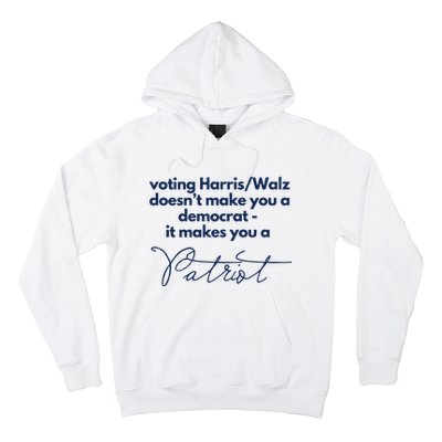 Harris Walz DoesnT Make You A Democrat Hoodie