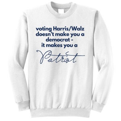 Harris Walz DoesnT Make You A Democrat Sweatshirt