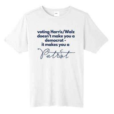 Harris Walz DoesnT Make You A Democrat Tall Fusion ChromaSoft Performance T-Shirt