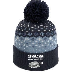 Hedgehogs Why Don't They Just Share The Hedge Funny The Baniff Cuffed Pom Beanie