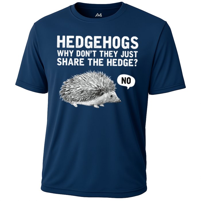 Hedgehogs Why Don't They Just Share The Hedge Funny Performance Shirt
