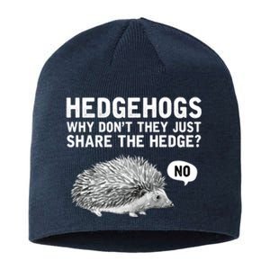 Hedgehogs Why Don't They Just Share The Hedge Funny Sustainable Beanie