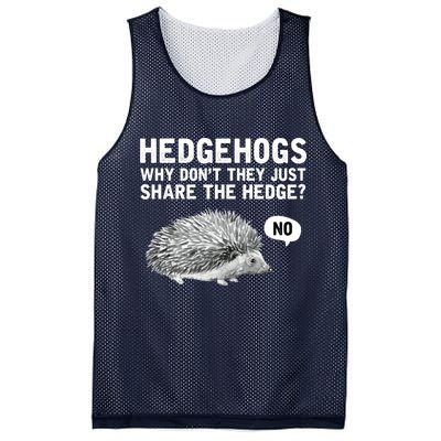 Hedgehogs Why Don't They Just Share The Hedge Funny Mesh Reversible Basketball Jersey Tank