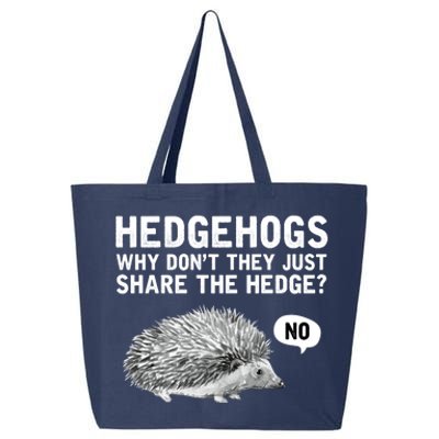 Hedgehogs Why Don't They Just Share The Hedge Funny 25L Jumbo Tote