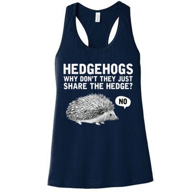 Hedgehogs Why Don't They Just Share The Hedge Funny Womens Tank Top