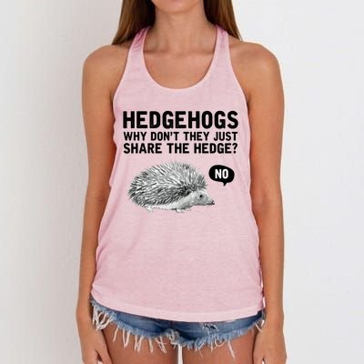 Hedgehogs Why Don't They Just Share The Hedge Funny Women's Knotted Racerback Tank