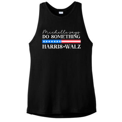 Harris Walz Do Something For Presidential Election 2024 Ladies PosiCharge Tri-Blend Wicking Tank