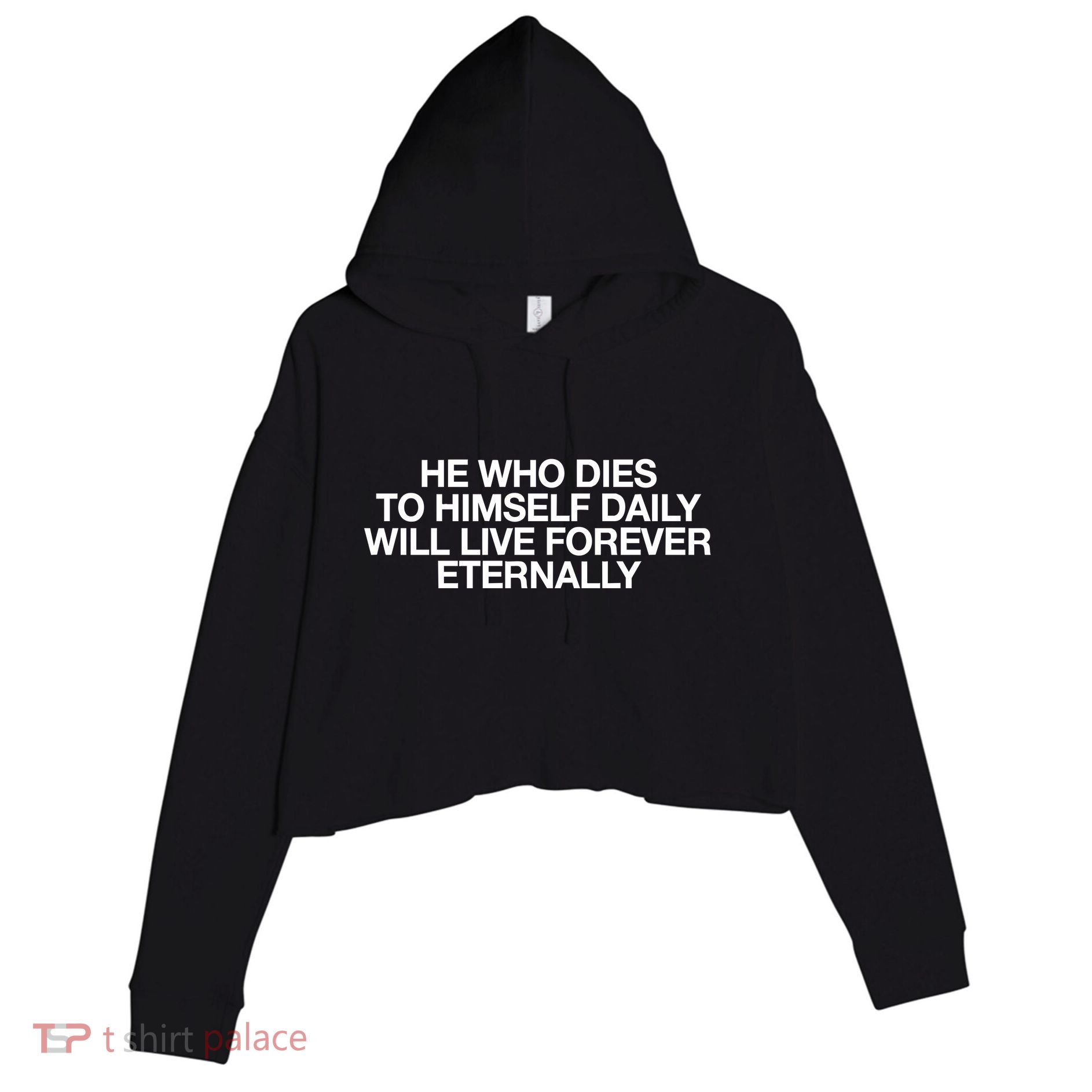 He Who Dies To Himself Daily Will Live Forever Eternally Crop Fleece Hoodie