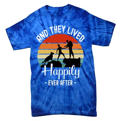 Hikers With Dog They Lived Happily Ever After Hiking Camping Gift Tie-Dye T-Shirt