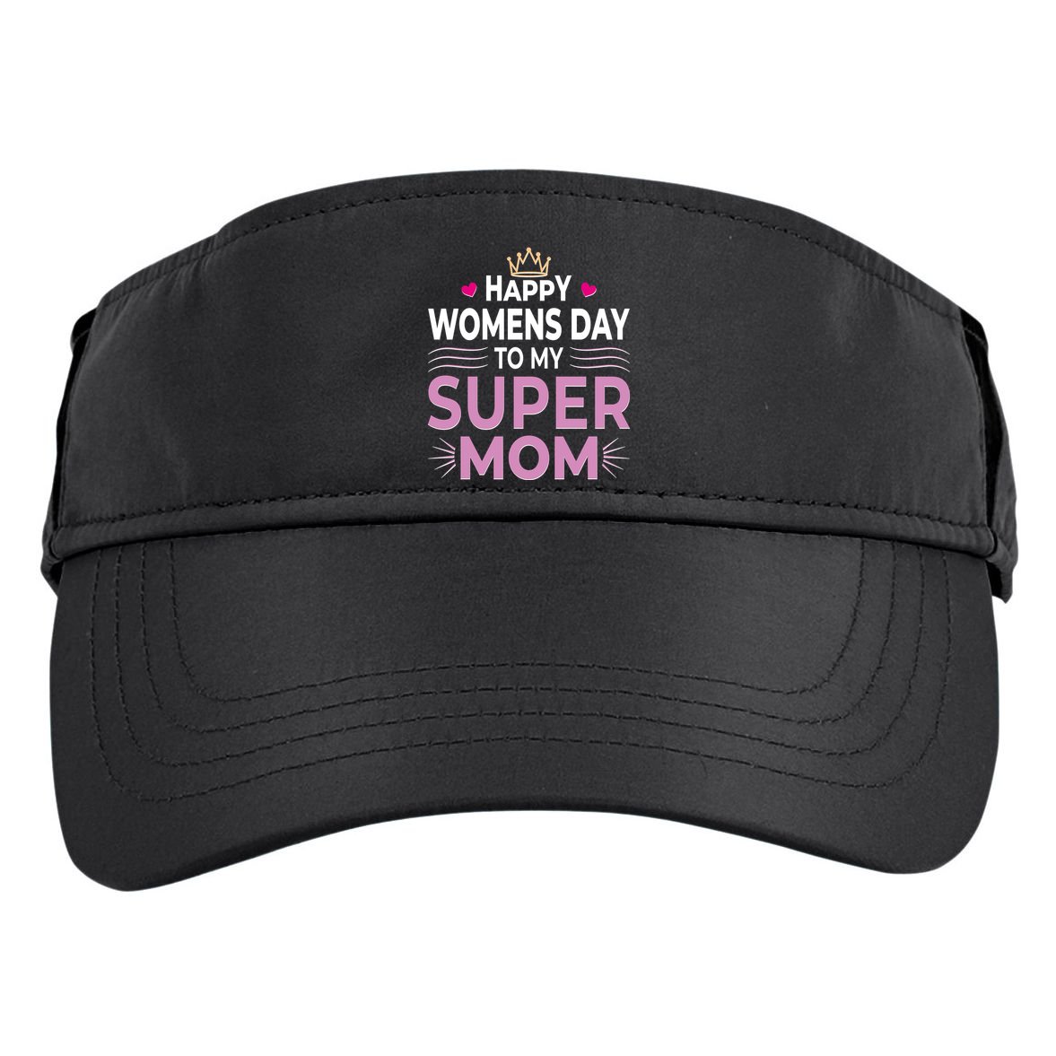 Happy Womens Day To My Super Mom Adult Drive Performance Visor