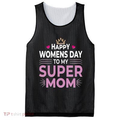 Happy Womens Day To My Super Mom Mesh Reversible Basketball Jersey Tank