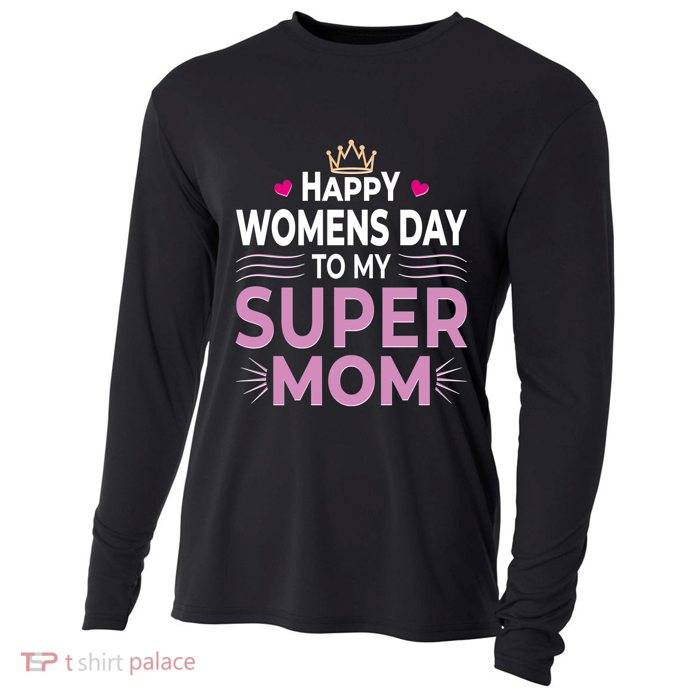Happy Womens Day To My Super Mom Cooling Performance Long Sleeve Crew