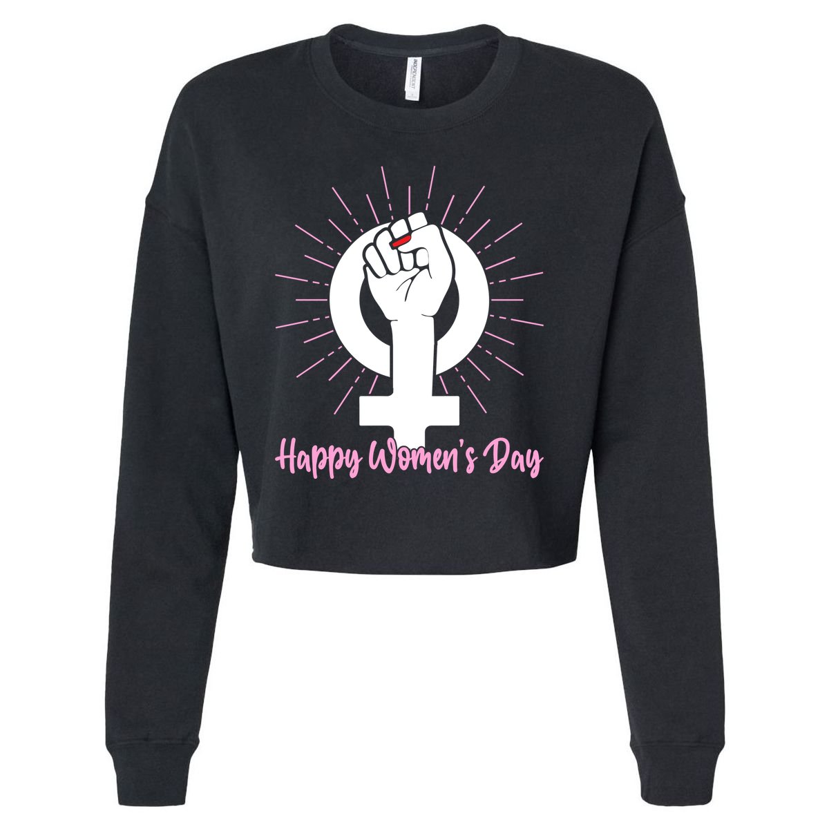 Happy Womens Day Cropped Pullover Crew