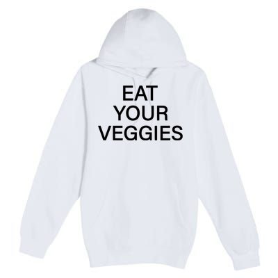 Hermusicx Wearing Eat Your Veggies Premium Pullover Hoodie