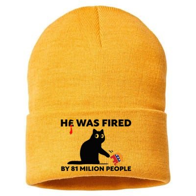 He Was Fired By 81 Million People Kamala President 2024 Sustainable Knit Beanie