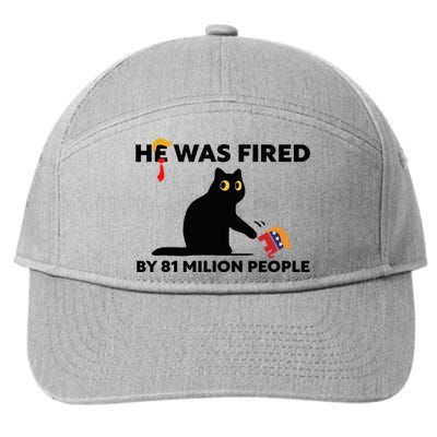 He Was Fired By 81 Million People Kamala President 2024 7-Panel Snapback Hat