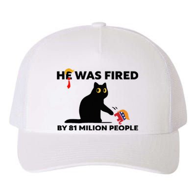 He Was Fired By 81 Million People Kamala President 2024 Yupoong Adult 5-Panel Trucker Hat