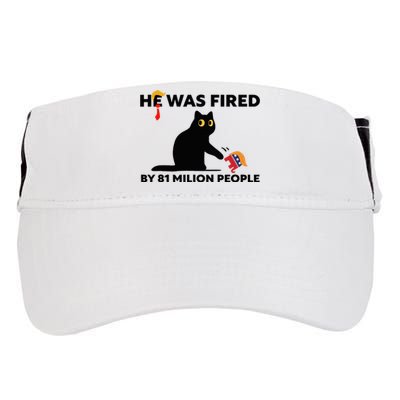 He Was Fired By 81 Million People Kamala President 2024 Adult Drive Performance Visor