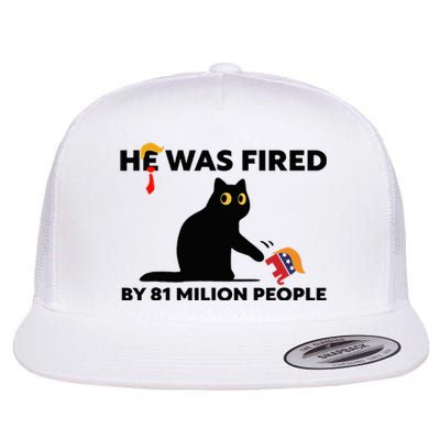 He Was Fired By 81 Million People Kamala President 2024 Flat Bill Trucker Hat