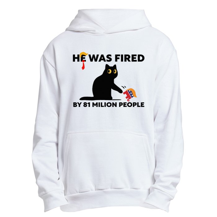 He Was Fired By 81 Million People Kamala President 2024 Urban Pullover Hoodie