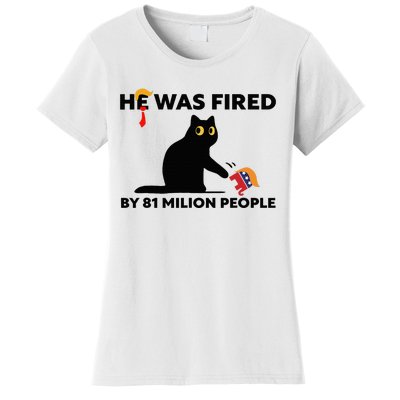 He Was Fired By 81 Million People Kamala President 2024 Women's T-Shirt