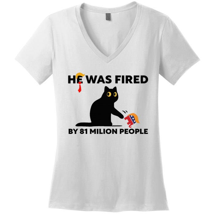 He Was Fired By 81 Million People Kamala President 2024 Women's V-Neck T-Shirt