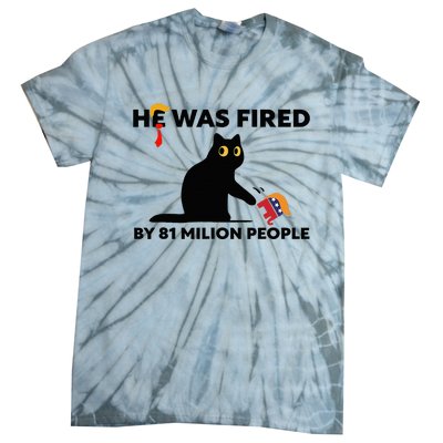 He Was Fired By 81 Million People Kamala President 2024 Tie-Dye T-Shirt