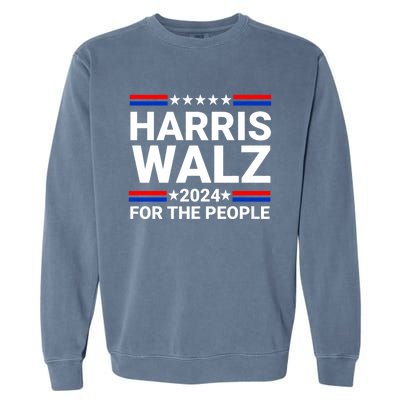 Harris Walz For The People 2024 Kamala Harris Tim Walz Waltz Garment-Dyed Sweatshirt