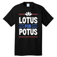 Harris Walz For Presiden Lotus For Potus Tall T-Shirt