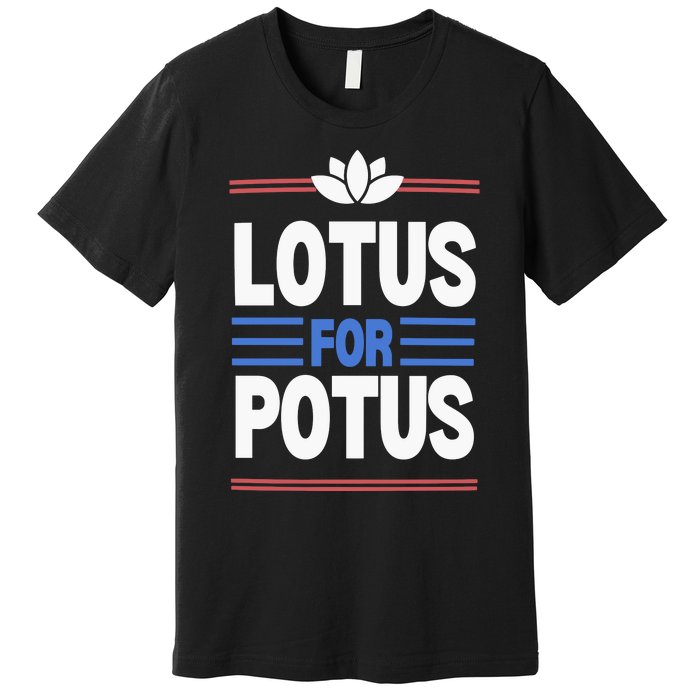 Harris Walz For Presiden Lotus For Potus Premium T-Shirt