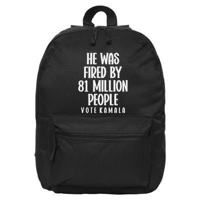 He Was Fired By 83 Million People Vote Kamala 16 in Basic Backpack