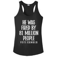 He Was Fired By 83 Million People Vote Kamala Ladies PosiCharge Competitor Racerback Tank