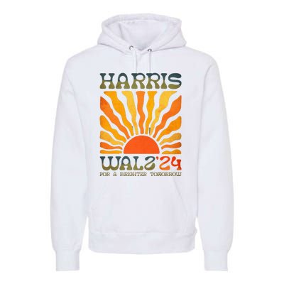 Harris Waltz For A Brighter Tomorrow Kamala Harris Waltz Premium Hoodie