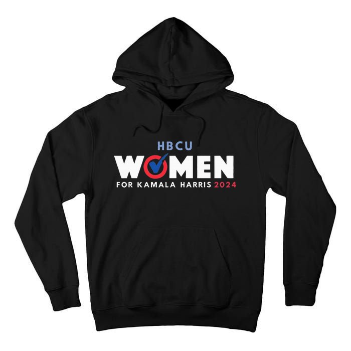 Hbcu Women For KâMla Harris 2024 Tall Hoodie