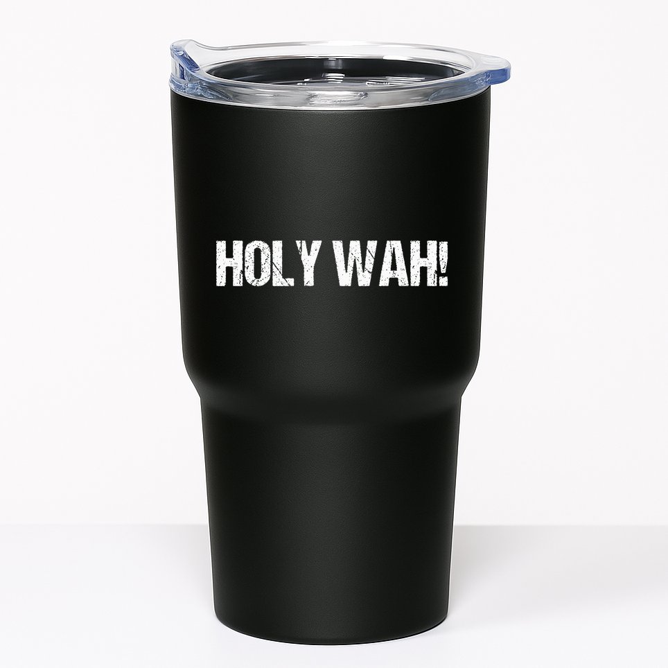 Holy Wah For Yoopers Tumbler