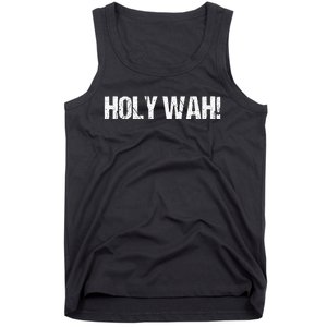 Holy Wah For Yoopers Tank Top