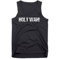 Holy Wah For Yoopers Tank Top