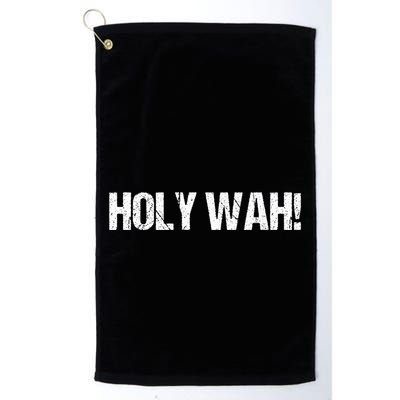 Holy Wah For Yoopers Golf Towel