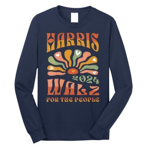 Harris Walz For The People Harris Walz 2024 Long Sleeve Shirt