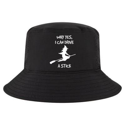 Halloween Witch Funny Why Yes I Can Drive A Stick Gift Cool Comfort Performance Bucket Hat