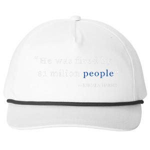 He Was Fired By 81 Milion People Kamala Harris Snapback Five-Panel Rope Hat