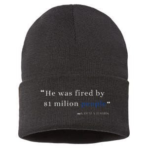 He Was Fired By 81 Milion People Kamala Harris Sustainable Knit Beanie