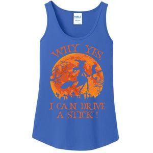 Halloween Witch Funny Gift Why Yes Actually I Can Drive A Stick Funny Gift Ladies Essential Tank