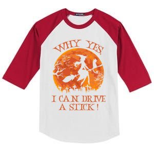 Halloween Witch Funny Gift Why Yes Actually I Can Drive A Stick Funny Gift Kids Colorblock Raglan Jersey