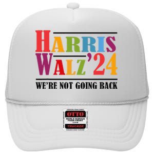 Harris Waltz For WeRe Not Going Back Kamala Harris Waltz High Crown Mesh Back Trucker Hat