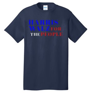 Harris Walz For The People Tall T-Shirt