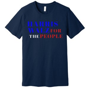 Harris Walz For The People Premium T-Shirt