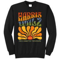 Harris Waltz For A Brighter Tomorrow Boho Aesthetic Tall Sweatshirt